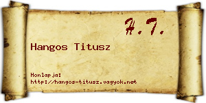 Hangos Titusz névjegykártya